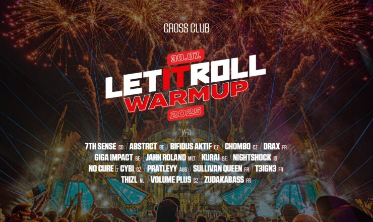 LET IT ROLL WARMUP 2025 @ CROSS – 30.07.25