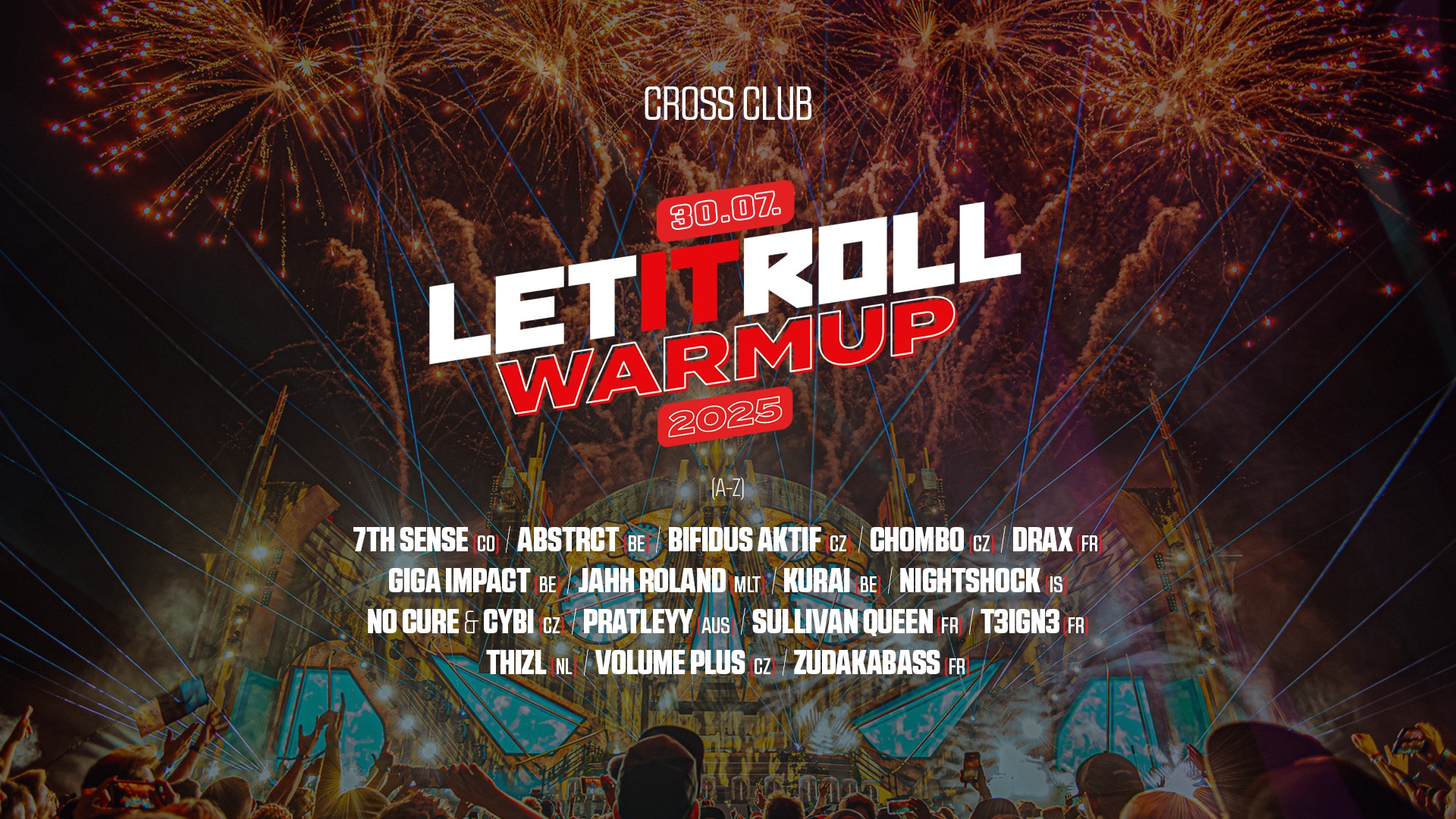 LET IT ROLL WARMUP 2025 @ CROSS - 30.07.25