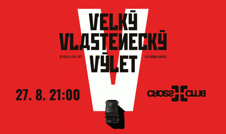 Velký Vlastenecký Výlet – Letní kino Před klubem Cross